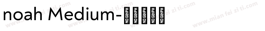 noah Medium字体转换